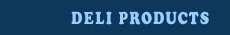 Deli Products