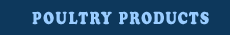 Poultry Products